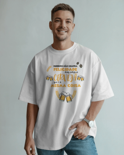T-shirt 'Cerveja, a Felicidade Líquida'