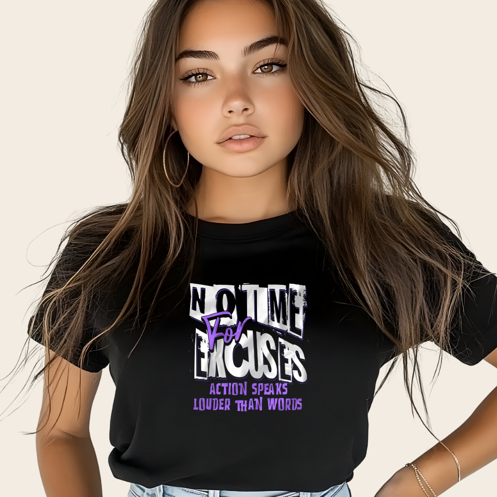 T-shirt "No Time For Excuses"